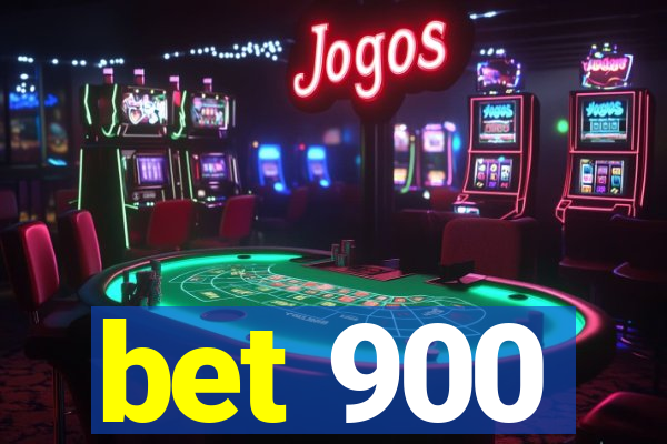 bet 900